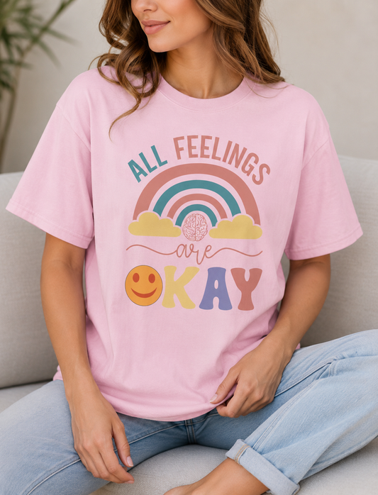 All Feelings Are Okay Shirt