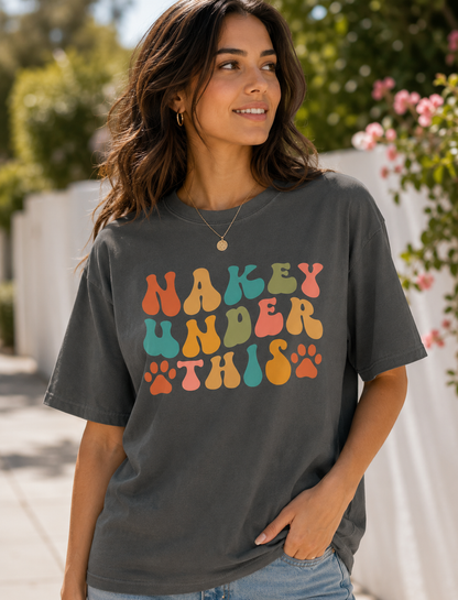 Nakey Under This Shirt