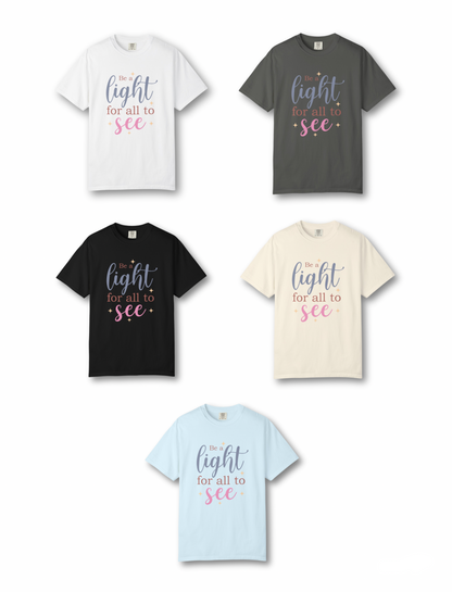 Be A Light For All To See