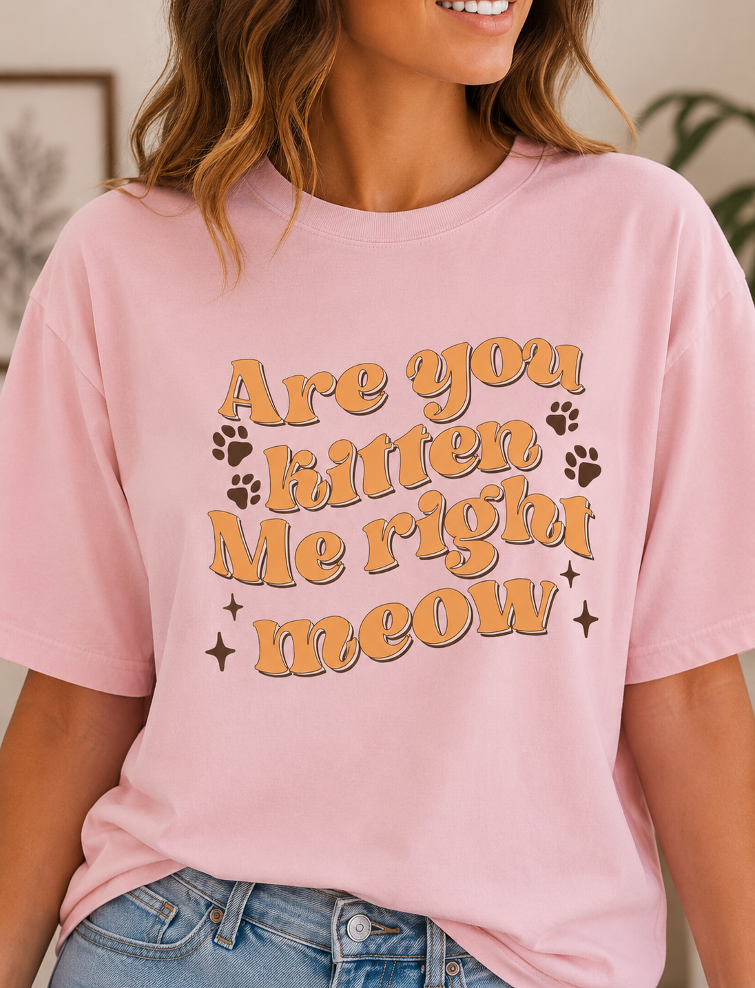 Are You Kitten Me Right Now Shirt