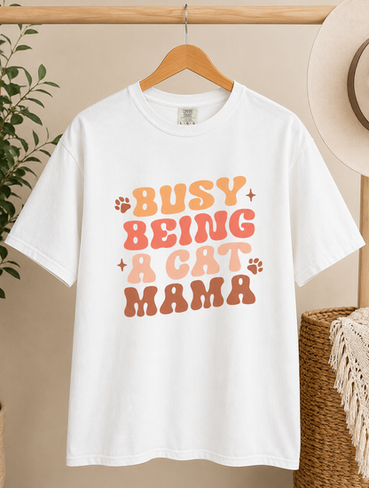 Busy Being A Cat Mama Shirt