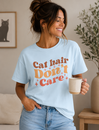 Cat Hair Don't Care Shirt