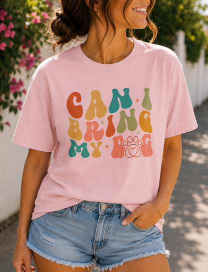 Can I Bring My Dog Shirt
